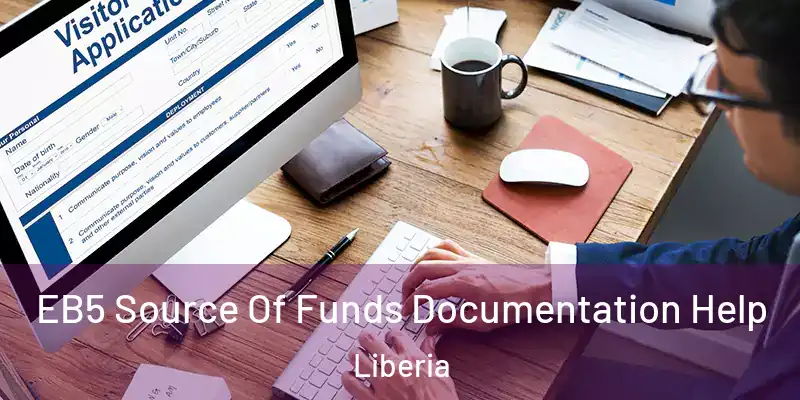  EB5 Source Of Funds Documentation Help Liberia