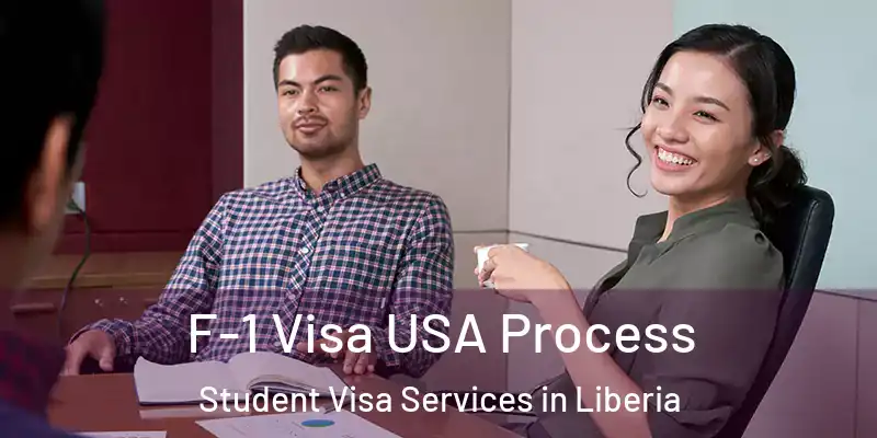  F-1 Visa USA Process Student Visa Services in Liberia