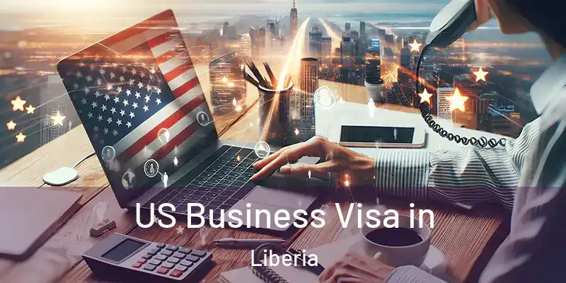  US Business Visa in Liberia