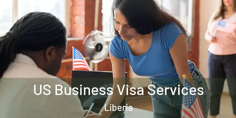  US Business Visa Services Liberia