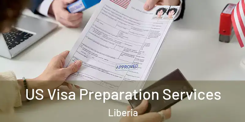  US Visa Preparation Services Liberia