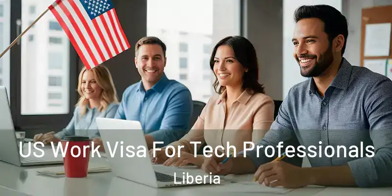  US Work Visa For Tech Professionals Liberia